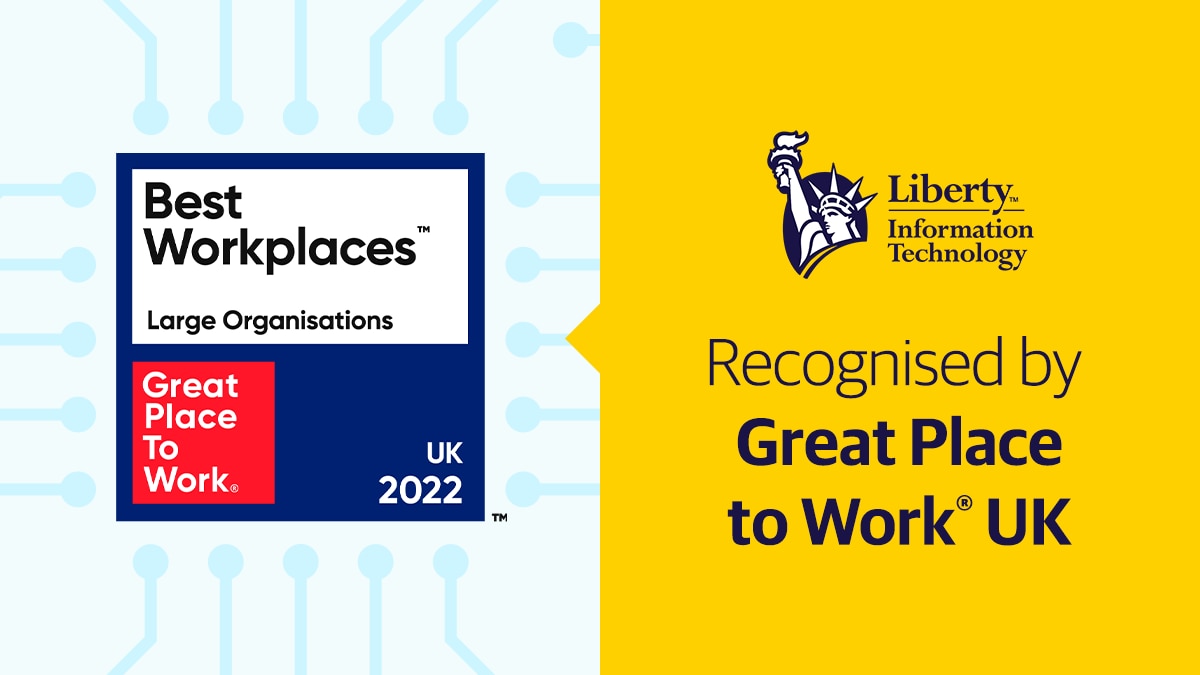 One Of The Best Workplaces™ In The UK | Liberty IT